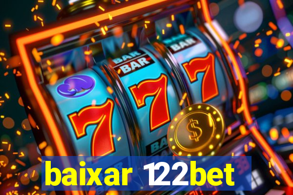 baixar 122bet